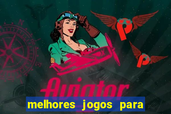 melhores jogos para play store